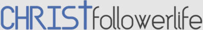Christ Follower Life