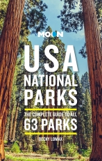 Moon USA National Parks: The Complete Guide to All 63 Parks